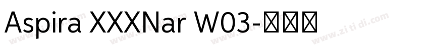 Aspira XXXNar W03字体转换